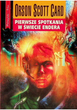 Pierwsze spotkania w świecie Endera