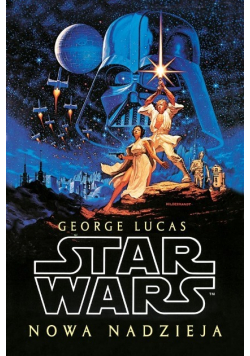 Star Wars Gwiezdne wojny Nowa nadzieja