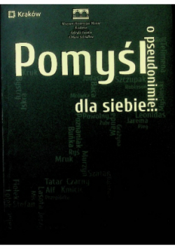 Pomyśl o pseudonimie dla siebie