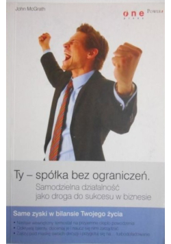 Ty - spółka bez ograniczeń
