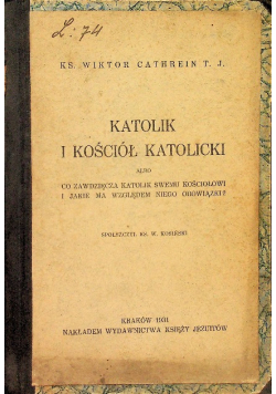Katolik i Kościół Katolicki 1931 r.