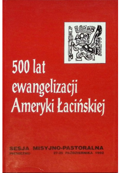 500 lat ewangelizacji Ameryki Łacińskiej