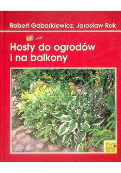 Hosty do ogrodów i na balkony