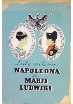 Listy miłosne Napoleona do Marji Ludwiki 1936 r