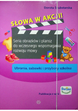 Słowa w akcji Ubrania zabawki i przybory szkol