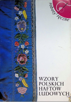 Wzory polskich haftów ludowych