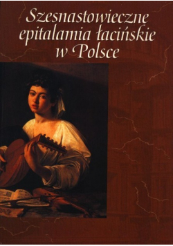 Szesnastowieczne epitalamia łacińskie w Polsce