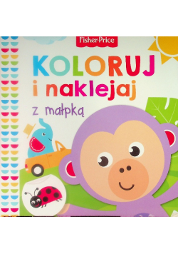Fisher Price Koloruj i naklejaj z małpką