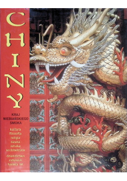 Chiny kraj niebiańskiego smoka