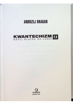 Kwantechizm 2.0 czyli klatka na ludzi