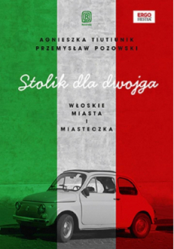 Stolik dla dwojga. Włoskie miasta i miasteczka