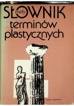 Mały słownik terminów plastycznych