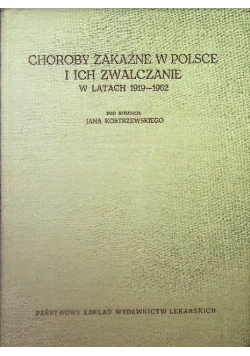 Choroby zakaźne w Polsce i ich zwalczanie w latach 1919 1962