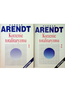 Korzenie totalitaryzmu Tom 1 i 2