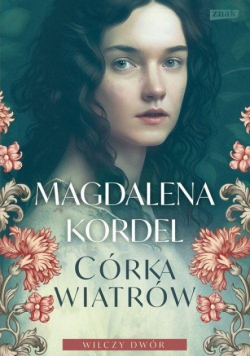 Wilczy dwór T.1 Córka wiatrów DL