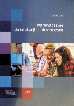Wprowadzenie do edukacji osób starszych