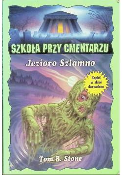 Szkoła przy cmentarzu Jezioro Szlamno
