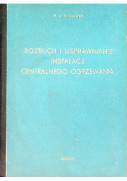 Rozruch i usprawnianie instalacji centralnego ogrzewania