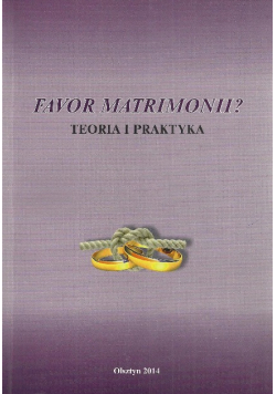Favor Matrimonii Teoria i praktyka