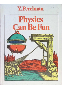 Physics Can Be Fun