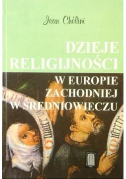 Dzieje religijności w Europie zachodniej  w średniowieczu