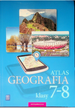 Geografia klasy 7 - 8 Atlas
