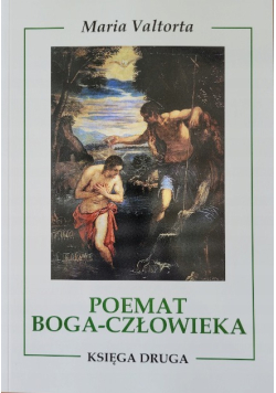 Poemat Boga Człowieka Księga Druga