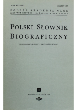 Polski Słownik Biograficzny Tom XXXVIII / 2 Zeszyt 157