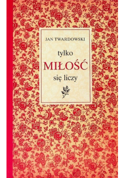 Tylko miłość się liczy