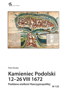 Kamieniec Podolski 12-26 VIII 1672