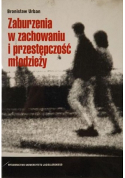 Zaburzenia w zachowaniu i przestępczości młodzieży