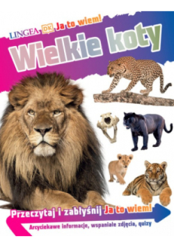 Ja to wiem Wielkie koty