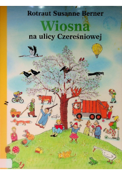 Wiosna na ulicy Czereśniowej