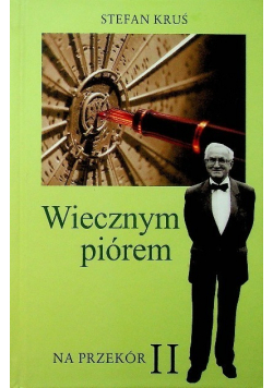 Wiecznym piórem Na przekór Tom 2