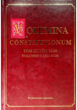 Volumina Constitutionum Tom III 1611-1640 volumen 1 1611-1626
