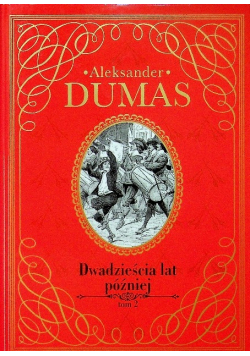 W dwadzieścia lat później Tom 2