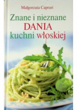 Znane i nieznane dania kuchni włoskiej