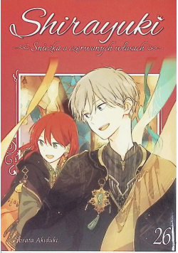 Shirayuki. Śnieżka o czerwonych włosach. Tom 26