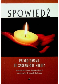 Spowiedź Przygotowanie do sakramentu Pokuty