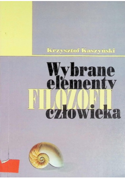 Wybrane elementy filozofii człowieka