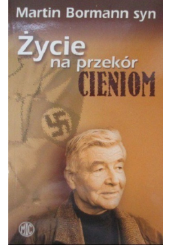 Życie na przekór cieniom
