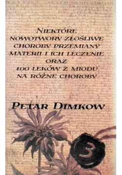Niektóre nowotwory złośliwe: Choroby przemiany materii i ich leczenie oraz 100 leków z miodu na różne choroby Tom 3
