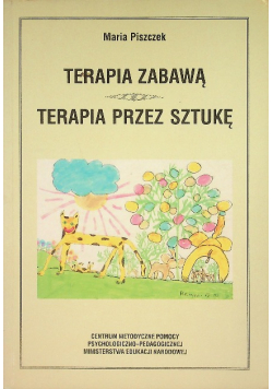 Terapia zabawą Terapia przez sztukę