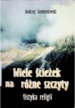 Wiele ścieżek na różne szczyty