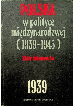 Polska w polityce międzynarodowej 1939 - 1945