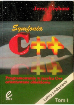 Programowanie w języku C + +  orientowane obiektowo Tom I