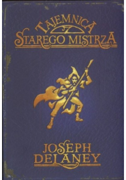 Kroniki Wardstone Tom 3 Tajemnica Starego Mistrza
