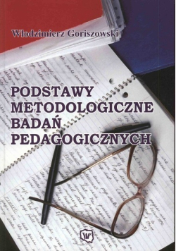 Podstawy metodologiczne badań pedagogicznych