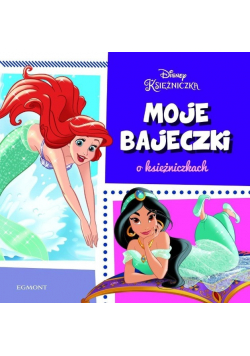 Moje bajeczki o księżniczkach