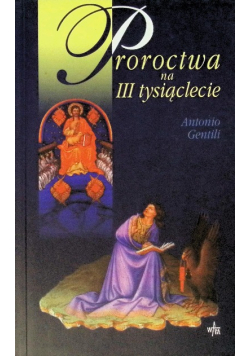 Proroctwa na III tysiąclecie